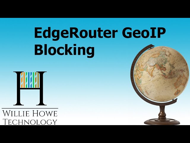 Ubiquiti EdgeRouter GeoIP Blocking Setup - How To