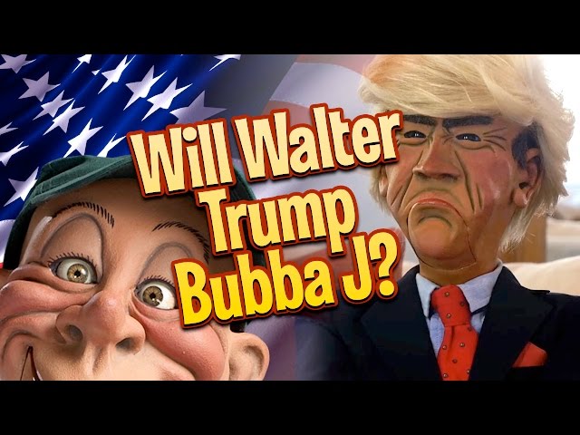 Will Walter TRUMP Bubba J? | JEFF DUNHAM