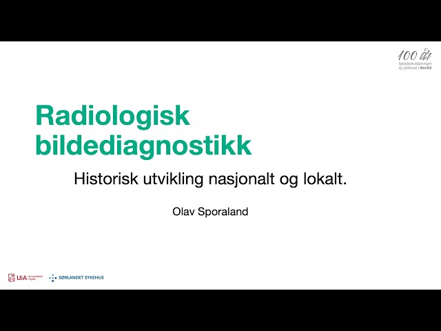 Film 4: Utvikling av bildediagnostikk ved sykehuset i Arendal