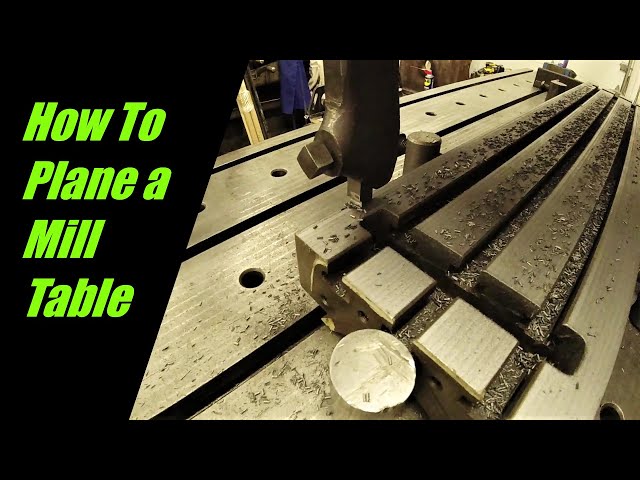 How To Plane a Bridgeport Mill Table: Part 1