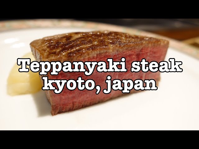 【Kyoto】Impressed by Teppanyaki Japanese black beef 【Kuroge Wagyu】steak "Chateaubriand"!