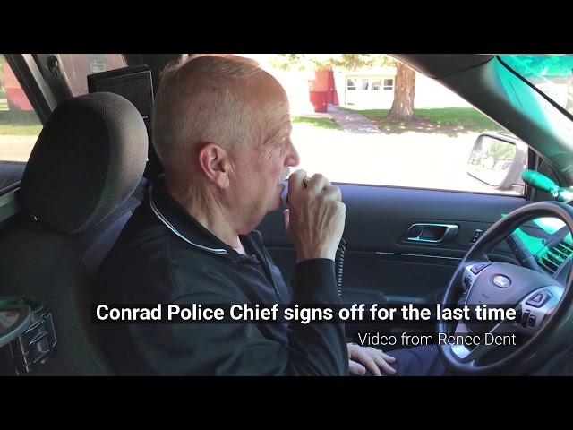 Conrad Police Chief signs off for the last time