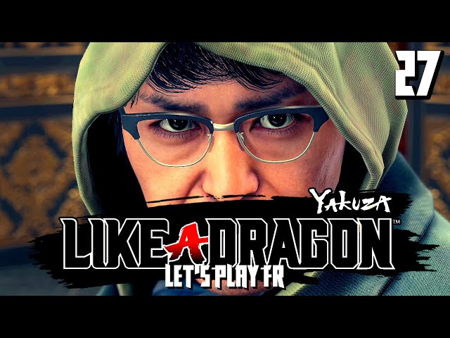 CE CHARISME | Yakuza : Like a Dragon - LET'S PLAY FR #27