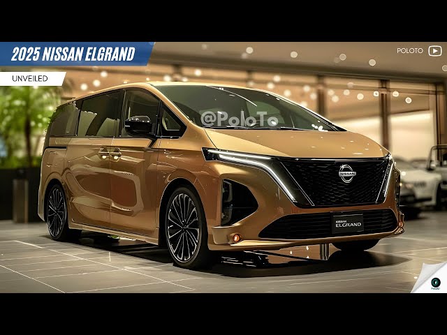 2025 Nissan Elgrand Unveiled - Elegant MPV with economical fuel!