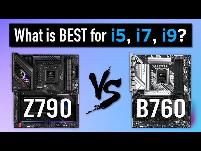 Your Guide to Buying the Perfect Motherboard for Intel 13th/14th Gen i3, i5, i7, i9 [B760 vs Z790]