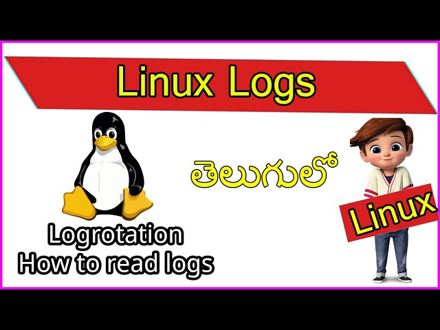 Linux logs In Telugu | Log rotation | Unix Basics