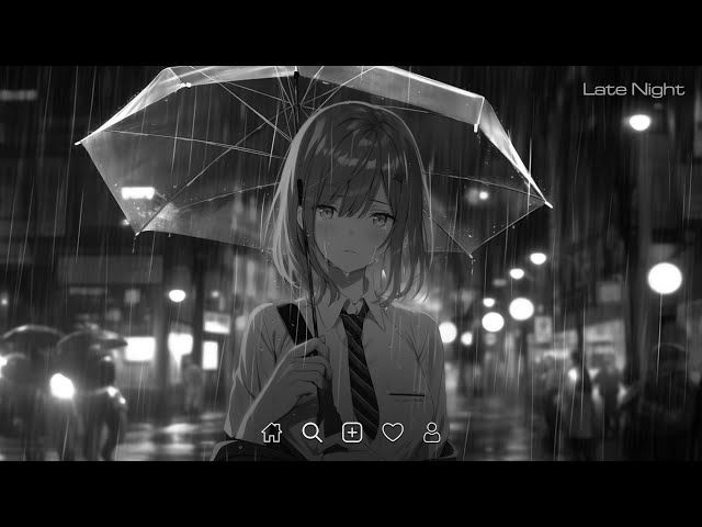 Late Night Songs Playlist - Slowed sad songs playlist - Sad songs that make you cry #latenight