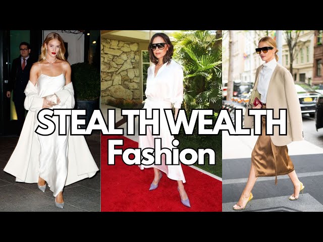 Stealth Wealth Fashion EXPLAINED!