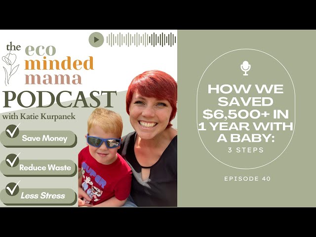 How We Saved $6,500+ in 1 Year with a Baby: 3 Steps