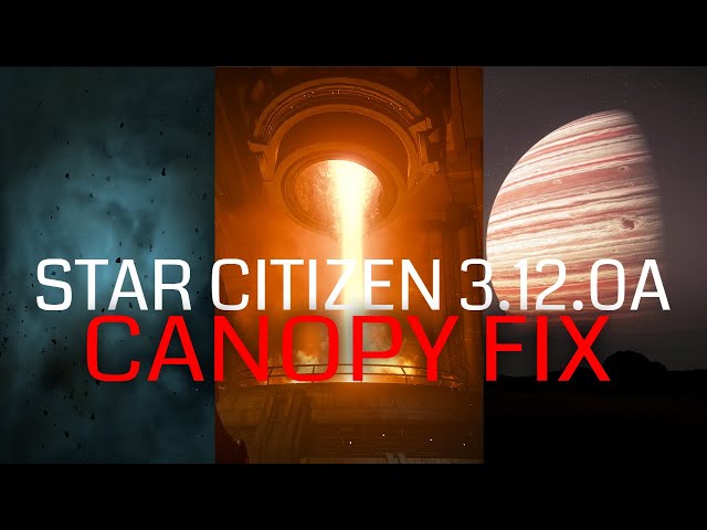 Star Citizen 3.12.0a LIVE Patch Notes | Canopy Fix | Talon Power Plant Fix | Asset Load Times fixed