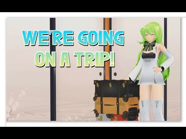[MMD Talkloid] We're going on a trip