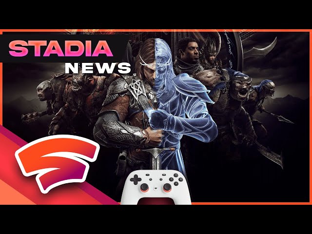 Stadia News: Two New Titles Coming To Stadia! 6 Games Rated| Lord Of The Rings Shadow Of War Coming?
