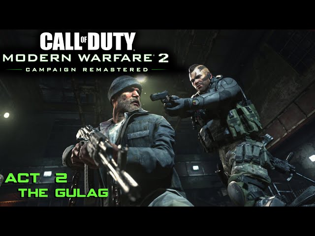 Call of Duty Modern Warfare 2 Remastered - ACT 2 - Mission 5 - The Gulag (PC Gameplay).