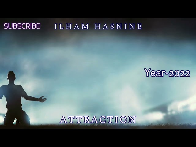 Ilham Hasnine - Attraction
