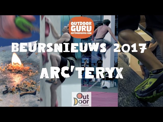 Outdoor nieuws 2017: Arc'Teryx