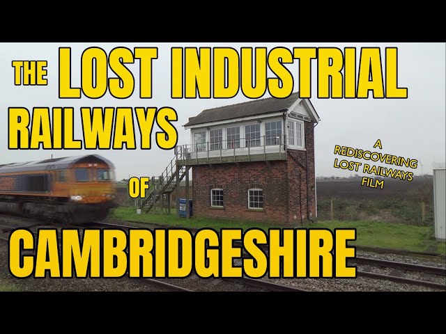 The Lost Industrial Railways of Cambridgeshire