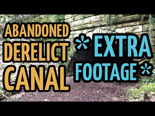 EXTRA FOOTAGE: Abandoned and Derelict: Explore the Lancaster Canal