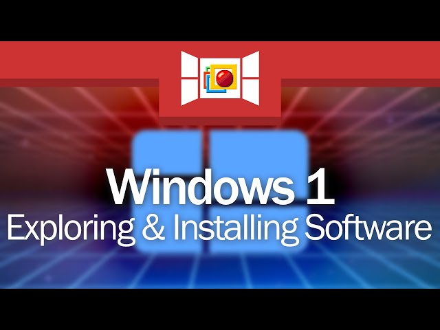Windows 1 Exploration & Installing Software!