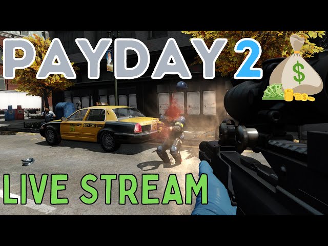 PAYDAY 2 With Friends LIVE STREAM (First One on YouTube!)