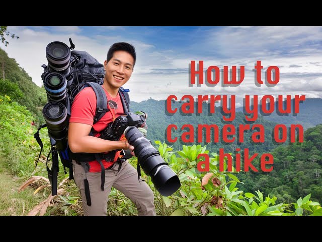 Ways to carry your camera on a hike