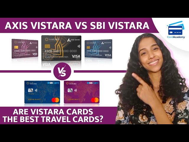 Vistara Credit Cards Review | Axis vs SBI Vistara Cards |Axis Vistara Infinite Features and Benefits