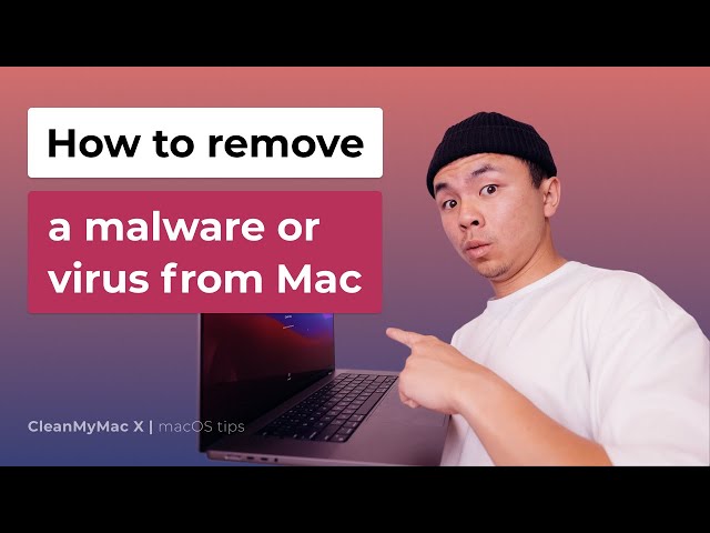 How to Remove Malware or Virus on Mac