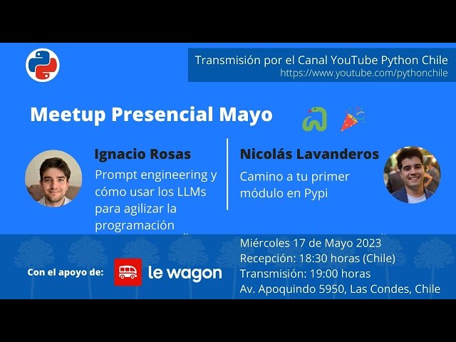 Meetup presencial Mayo 2023- Prompt engineering cómo usar los LLMs/Camino a tu primer módulo en Pypi