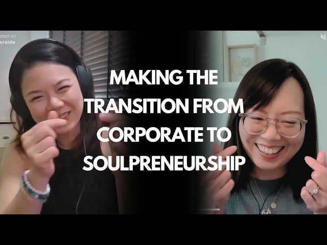 The 2 Alchemists: Making the transition from Corporate to Soulpreneurship (Episode 2)