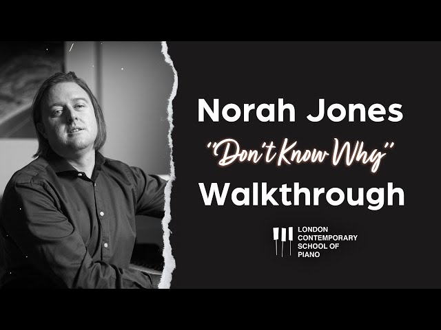Norah Jones Don't Know Why Piano Lesson