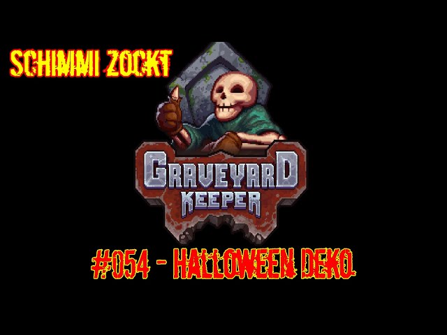 054 Halloween Deko - Let's Play Graveyard Keeper