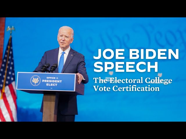 Joe Biden Speaks on The Electoral College Vote Certification | Biden-Harris Inauguration 2021
