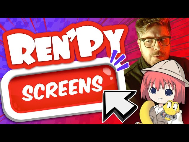 Ren'py Screens Tutorial