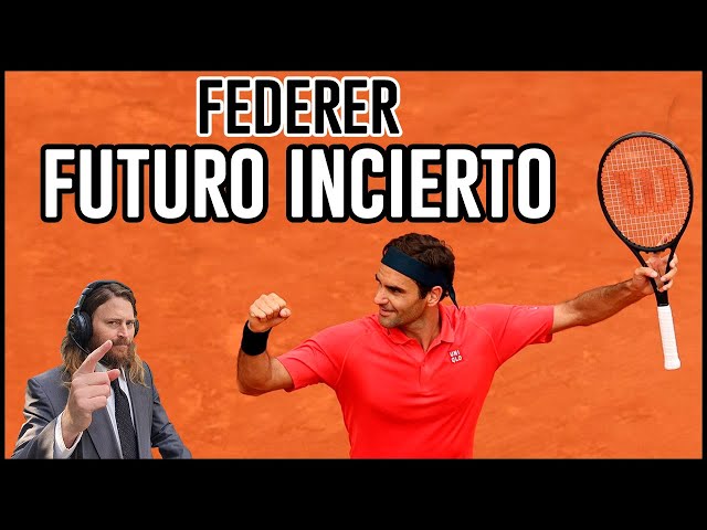 Federer Futuro Incierto