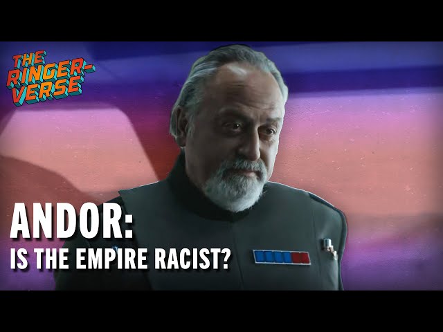 'Andor': Is the Empire Racist? | The Midnight Boys  | The Ringer-Verse