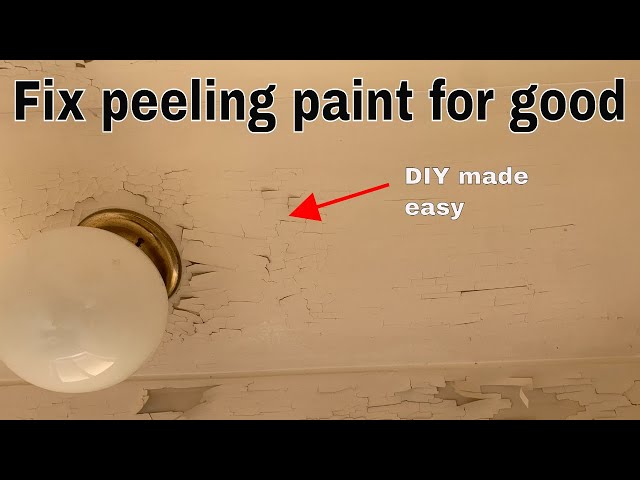 Fix flaking peeling bubbled paint for good - Easy DIY