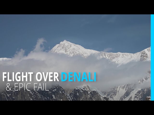 FLIGHT OVER DENALI & EPIC FAIL (HOW TO TURN YOUR RV TRIP AROUND) KYD ALASKA EP 114