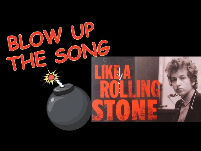Greatest song of all time?! LIKE A ROLLING STONE [Bob Dylan] - BLOW UP the SONG, Ep. 6
