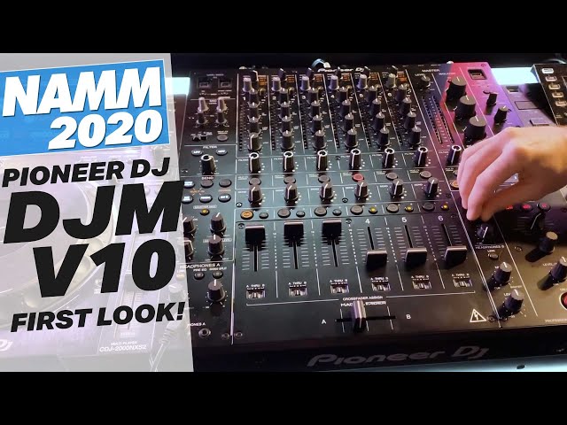 Pioneer DJM-v10 first look at NAMM 2020! - djkit.tv