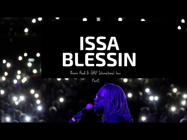 Dennis Reed: Issa Blessin Documentary Part 1