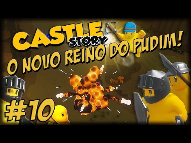 Castle Story 1.1 - O Novo Reino do Pudim - Ep 10 - Homem Bomba, Wards e Altas Defesas!!