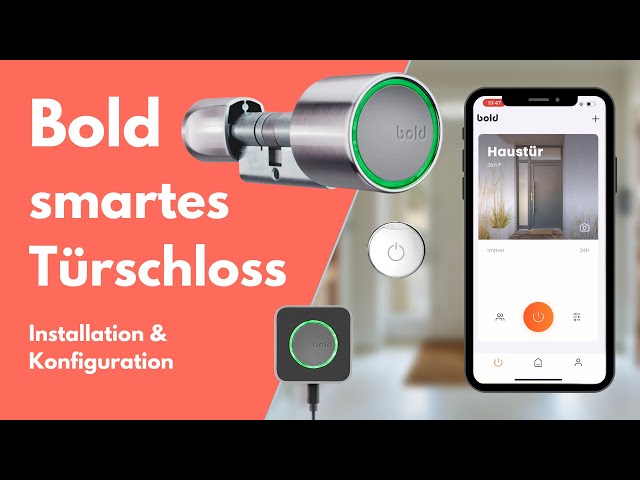 Bold Smart Lock SX-33: Dein Zuhause smart absichern | Installation & Konfiguration