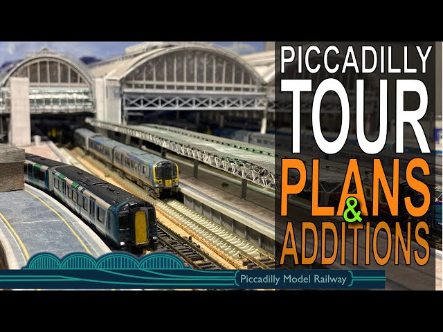 PICCADILLY – TOUR, PLANS & ADDITIONS