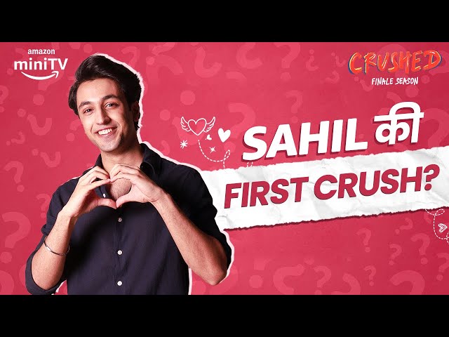 Crushed Sahil Meets Aadhya ft. Aadhya Anand, Arjun Deswal | Crushed Season 4 Finale | Amazon miniTV