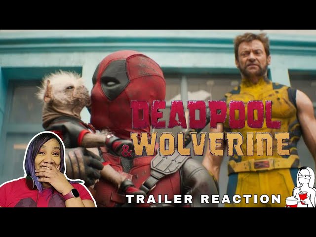 Deadpool & Wolverine Official Trailer Reaction & Easter Eggs