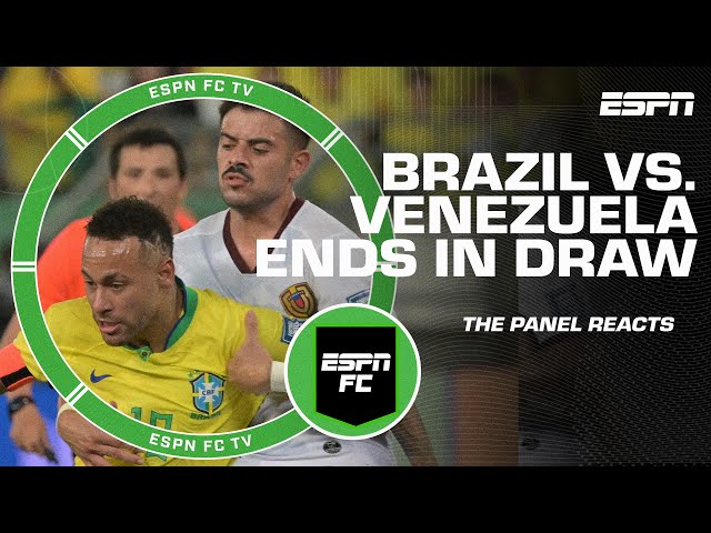 Is Brazil’s draw vs. Venezuela a cause for concern? | ESPN FC
