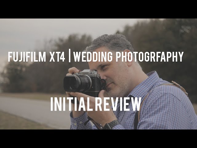Fujifilm XT4 | Wedding and Portrait Photography Initial Review