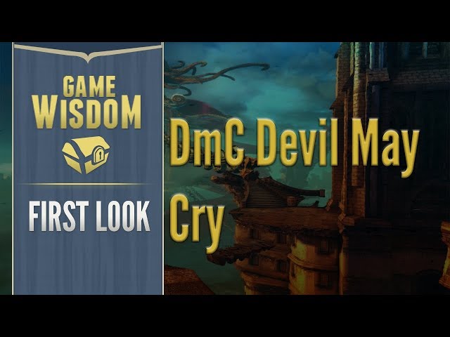 Let's Play DMC Devil May Cry (11/4/17 Grab Bag)