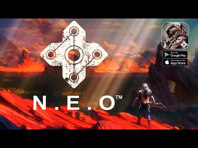 N.E.O - OFFICIAL LAUNCH GAMEPLAY (ANDROID/IOS)