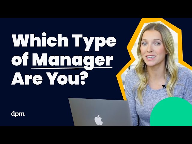 The FIVE Management Styles: Find Out Which Type of Manager Are You?