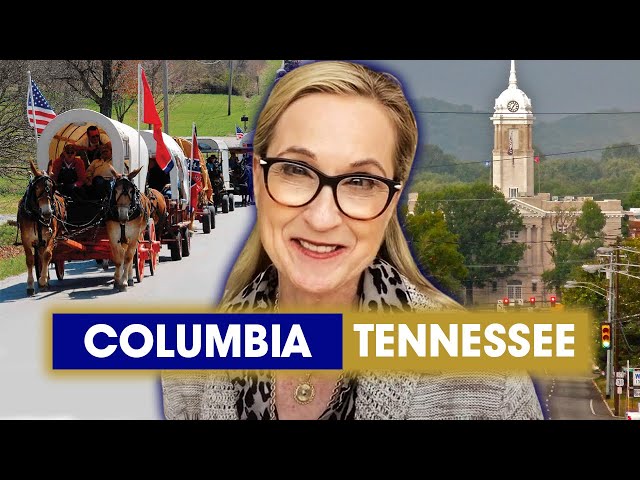 Moving to Columbia Tennessee 2021: Living The True Southern Lifestyle